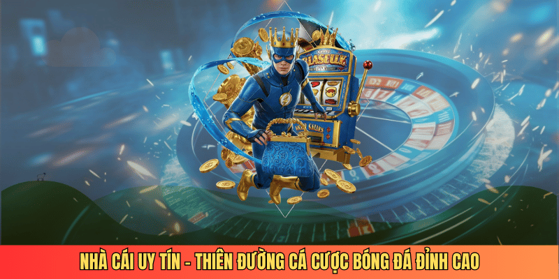 Nhacaiuytin.mx - Nhà Cái Uy Tín Thiên Đường Cá Cược Bóng Đá 22 Nhà cái uy tín